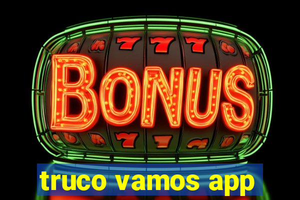 truco vamos app